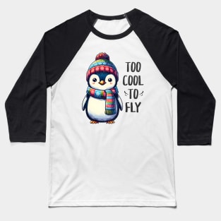 Too Cool To Fly Cute Penguin Baseball T-Shirt